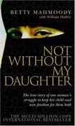 Book Cover for  Not Without My Daughter by Betty Mahmoody