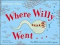Book Cover for  Where Willy Went by Nicholas Allen
